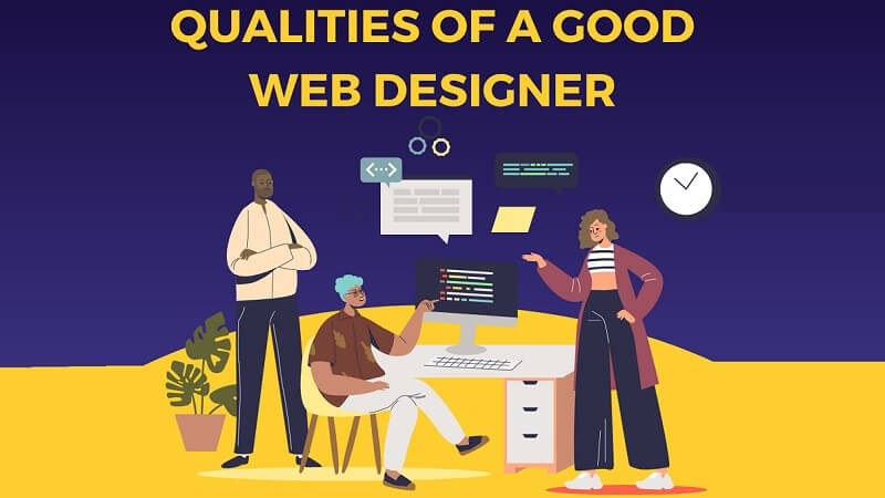 Qualities of a Good Web Designer