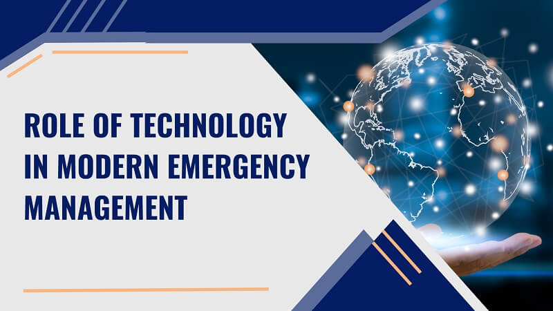 Role of Technology in Modern Emergency Management