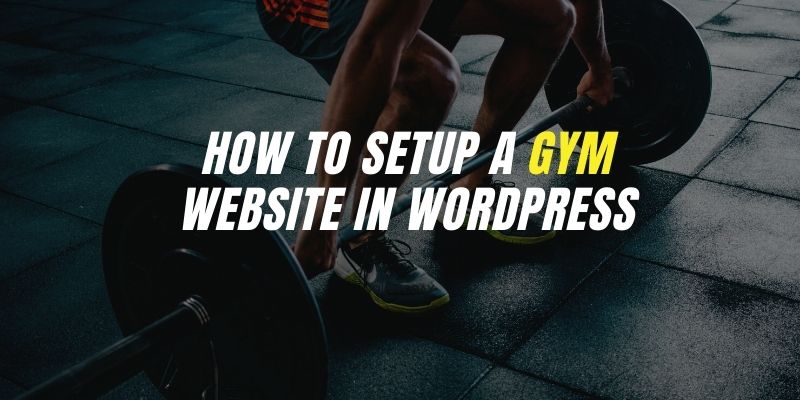 How To Setup A GYM Website In WordPress How to Setup Gym A Website In WordPress How to Setup Gym A Website In WordPress How To Setup A GYM Website In WordPress