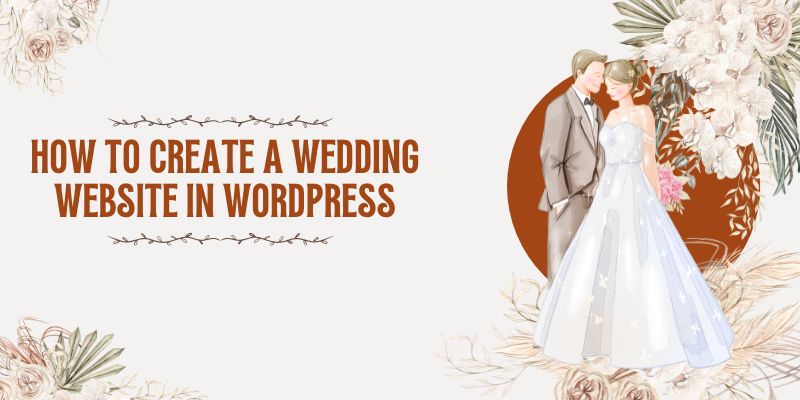 How to Create a Wedding Website in WordPress