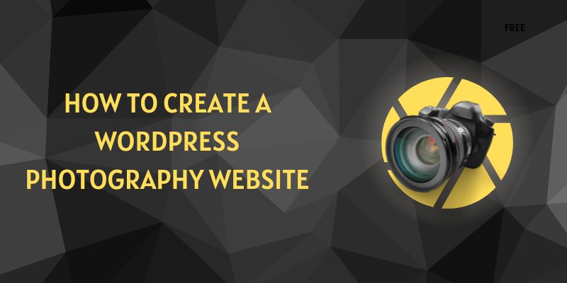 How to Create a WordPress Photography Website