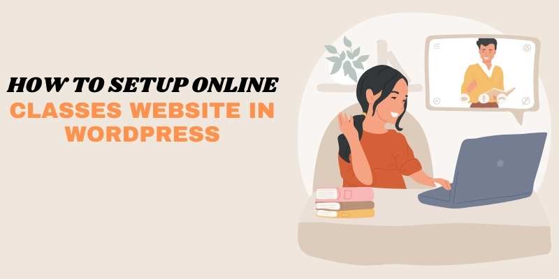 How to Setup Online Classes Website in WordPress