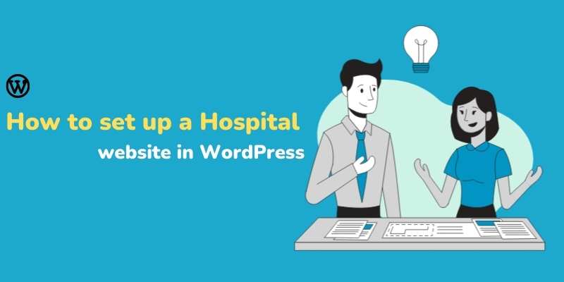 How to set up a Hospital website in WordPress