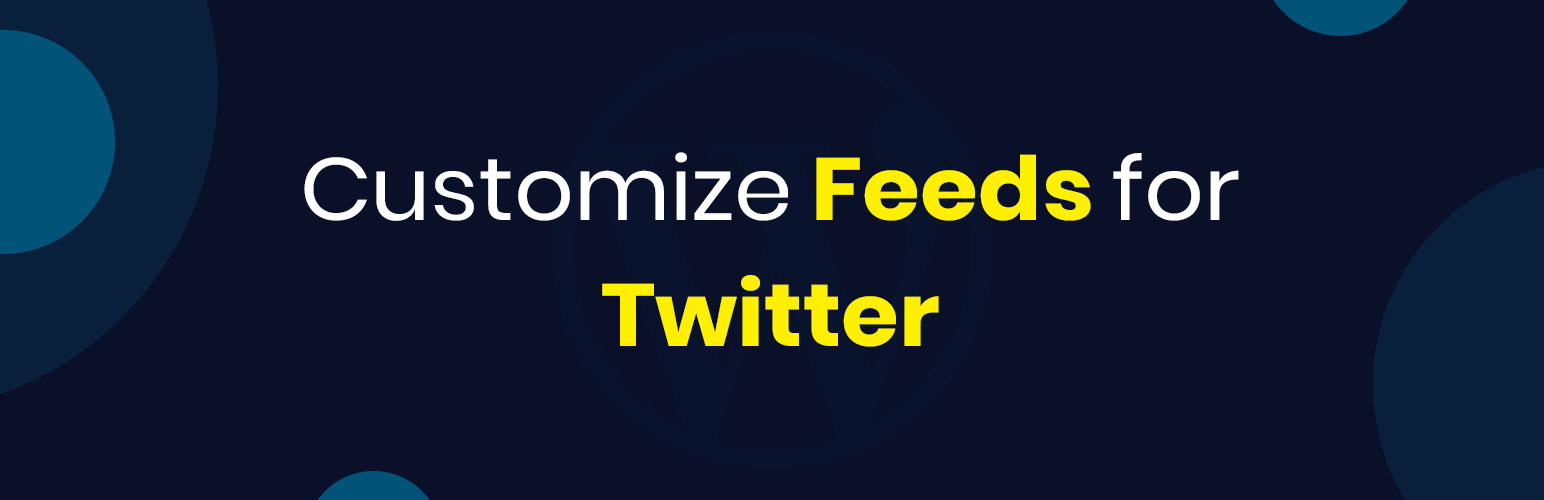 Customize Feeds for Twitter WordPress Plugin   Customize Feeds for Twitter