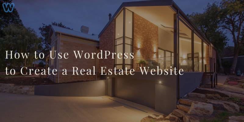 how to build a real estate website in wordpress