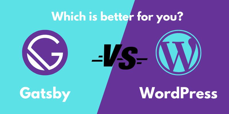 gatsby vs wordpress  Gatsby vs WordPress: Which is better for you? gatsby vs wordpress 3