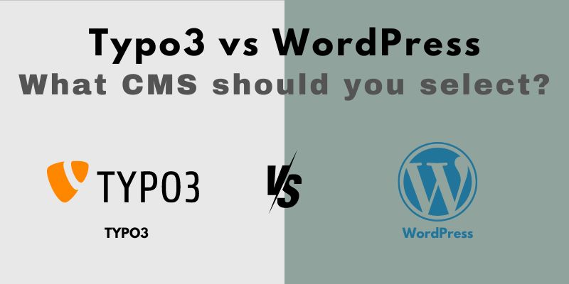 typo3 vs wordpress  Typo3 vs WordPress Which CMS should you select? typo3 vs wordpress