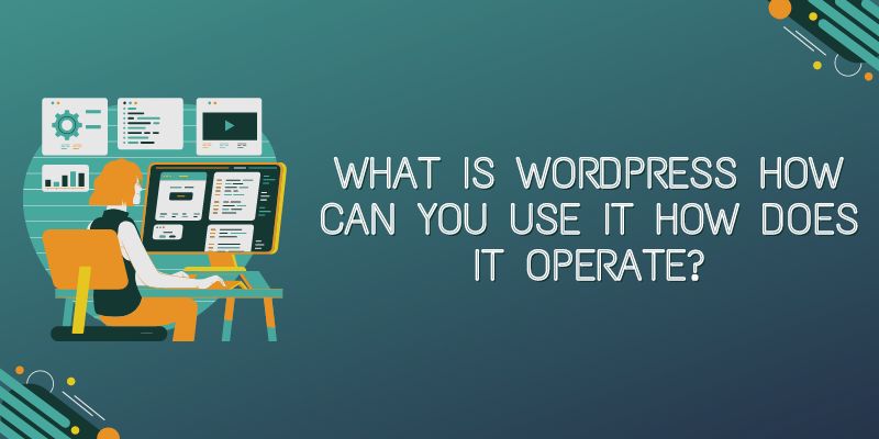 What Is WordPress