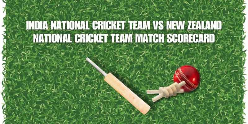 india national cricket team vs new zealand national cricket team match scorecard