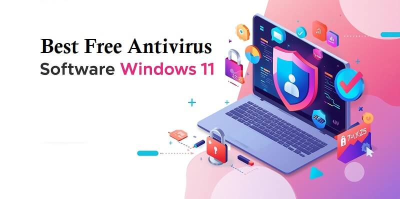 Free Antivirus Software for Windows 11