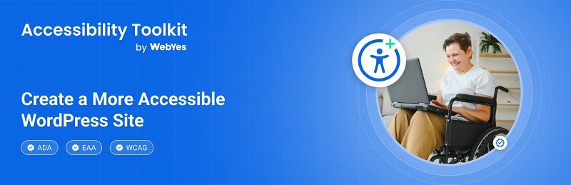 Accessibility toolkit by WebYes: WordPress Plugins to level up your Ecommerce Business